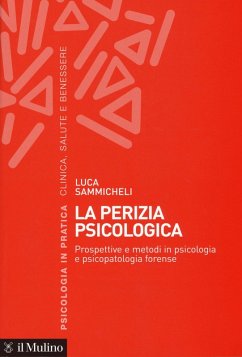 Cover La perizia psicologica. Prospettive e metodi in psicologia e psicopatologia forense