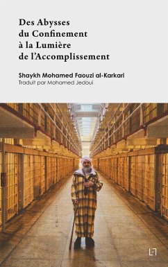 Cover Des Abysses du Confinement à la Lumière de l'Accomplissement