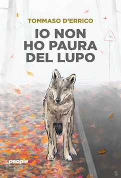 Io non ho paura del lupo - D'Errico, Tommaso