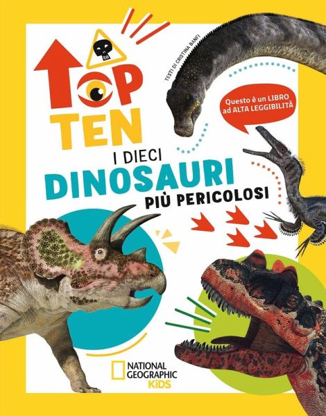 I dieci dinosauri più pericolosi. Top ten. Ediz. ad alta leggibilità I dieci dinosauri più pericolosi. Top ten. Ediz. ad alta leggibilità