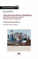 Cover 'Anche noi siamo cittadine'. Quali diritti politici per le donne nella Rivoluzione Francese?