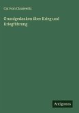 Grundgedanken über Krieg und Kriegführung Grundgedanken über Krieg und Kriegführung