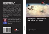 Intelligenza emotiva nel marketing dei servizi Intelligenza emotiva nel marketing dei servizi
