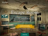 Escape room. L'ombra del corvo Escape room. L'ombra del corvo