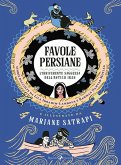 Favole persiane. L'irriverente saggezza dell'antico Iran Favole persiane. L'irriverente saggezza dell'antico Iran