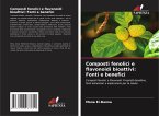 Composti fenolici e flavonoidi bioattivi: Fonti e benefici
