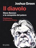 Il diavolo. Steve Bannon e la costruzione del potere Il diavolo. Steve Bannon e la costruzione del potere