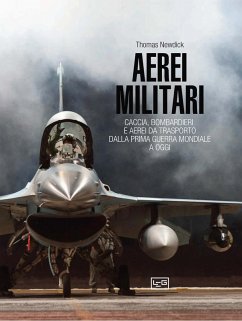 Cover Aerei militari. Caccia, bombardieri e aerei da trasporto dalla prima guerra mondiale a oggi