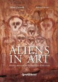 Aliens in art. Presenze aliene nell'arte dal paleolitico al XIX secolo