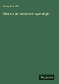 Über die Methoden der Psychologie Über die Methoden der Psychologie