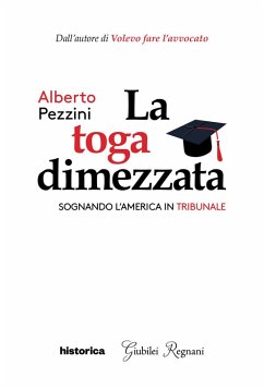 Cover La toga dimezzata. Sognando l'America in tribunale