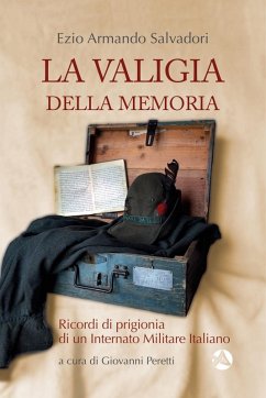 Cover La valigia della memoria. Ricordi di prigionia di un internato militare italiano