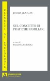 Sul concetto di pratiche familiari Sul concetto di pratiche familiari