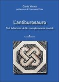 L' antiburosauro. Nel labirinto delle complicazioni inutili
