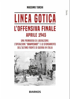 Cover Linea Gotica. L'offensiva finale. Aprile 1945