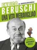 Enrico Beruschi. Una vita meravigliao Enrico Beruschi. Una vita meravigliao