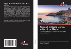 Terra di ricordi: L'altra volta di Le Clézio - Khaldi, Amel