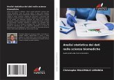 Analisi statistica dei dati nelle scienze biomediche Analisi statistica dei dati nelle scienze biomediche