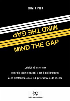Cover Mind the gap. Unicità e inclusione per il miglioramento delle performance sociali e di governance nelle aziende