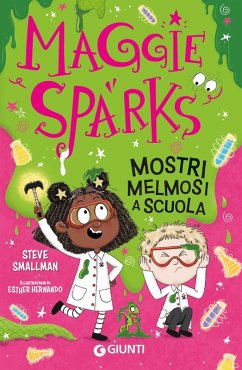 Cover Mostri melmosi a scuola. Maggie Sparks