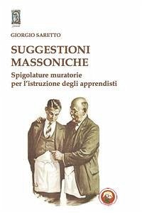 Cover Suggestioni massoniche. Spigolature muratorie per l'istruzione degli Apprendisti