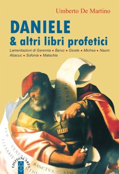 Cover Daniele & altri libri profetici. Lamentazioni di Geremia, Baruc, Gioele, Michea, Naum, Abacuc, Sofonia, Malachia