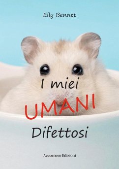 I miei umani difettosi - Elly Bennet