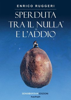 Sperduta tra il nulla e l'addio - Ruggeri, Enrico