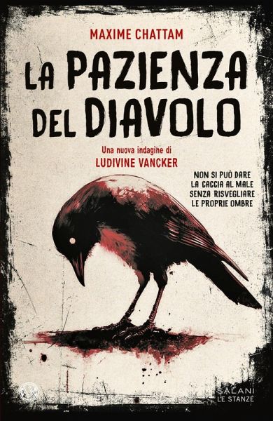La pazienza del diavolo. Una nuova indagine di Ludivine Vancker