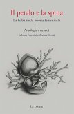 Il petalo e la spina. La fiaba nella poesia femminile Il petalo e la spina. La fiaba nella poesia femminile