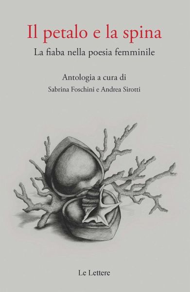 Il petalo e la spina. La fiaba nella poesia femminile