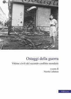 Cover Ostaggi della guerra. Vittime civili del secondo conflitto mondiale
