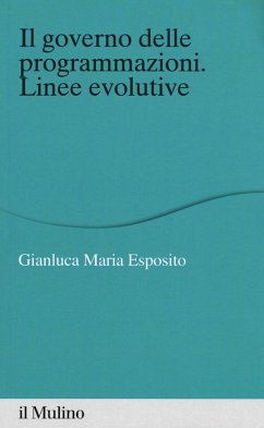 Cover Il governo delle programmazioni. Linee evolutive