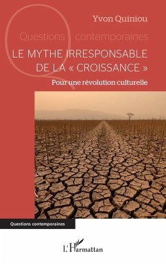 Cover Le mythe irresponsable de la ' croissance '