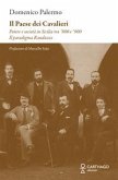 Il paese dei cavalieri. Potere e società in Sicilia tra '800 e '900. Il paradigma Randazzo Il paese dei cavalieri. Potere e società in Sicilia tra '800 e '900. Il paradigma Randazzo