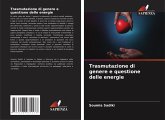 Trasmutazione di genere e questione delle energie