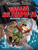 Missione pirati. Viaggio nel tempo 12 Missione pirati. Viaggio nel tempo 12