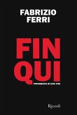 Fin qui. Fotografia di una vita Fin qui. Fotografia di una vita