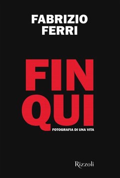 Cover Fin qui. Fotografia di una vita