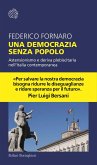 Una democrazia senza popolo. Astensionismo e deriva plebiscitaria nell'Italia contemporanea Una democrazia senza popolo. Astensionismo e deriva plebiscitaria nell'Italia contemporanea