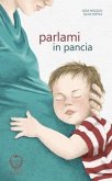 Parlami in pancia Parlami in pancia