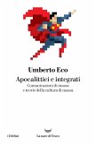Apocalittici e integrati Apocalittici e integrati