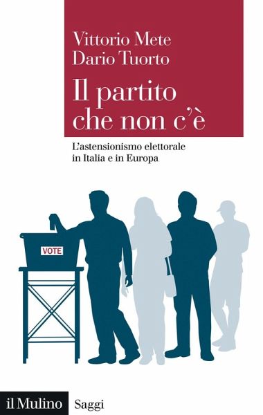 Il partito che non c'è. L'astensionismo elettorale in Italia e in Europa