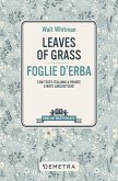 Leaves of grass-Foglie d'erba. Testo italiano a fronte e note linguistiche Leaves of grass-Foglie d'erba. Testo italiano a fronte e note linguistiche