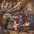 Paolo Fiammingo (1540 c.-1596). Catalogo generale dipinti, disegni e incisioni Paolo Fiammingo (1540 c.-1596). Catalogo generale dipinti, disegni e incisioni