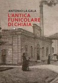 L' antica funicolare di Chiaia