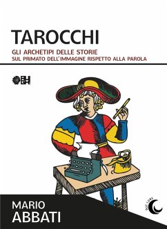 Cover Tarocchi. Gli archetipi delle storie. Sul primato dell'immagine rispetto alla parola