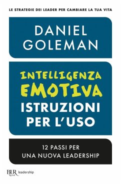 Cover Intelligenza emotiva, istruzioni per l'uso. 12 passi per una nuova leadership