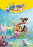 Una magica missione. Mermaid magic Una magica missione. Mermaid magic