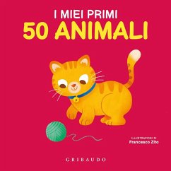 I miei primi 50 animali - Zito, Francesco